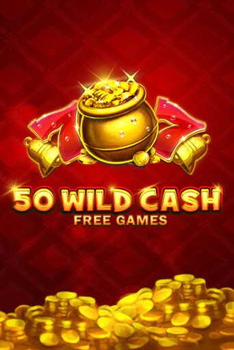 50 Wild Cash в демо-режиме играть бесплатно | Азино888
