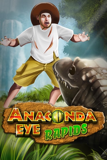Anaconda Eye Rapids в демо-режиме играть бесплатно | Азино888
