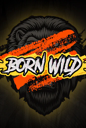 Born WILD в демо-режиме играть бесплатно | Азино888