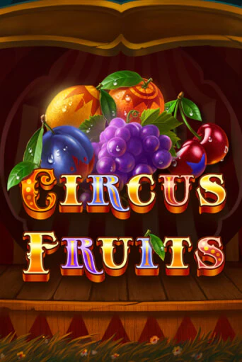 Circus Fruits в демо-режиме играть бесплатно | Азино888