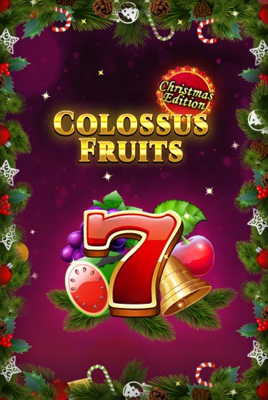 Colossus Fruits - Christmas Edition в демо-режиме играть бесплатно | Азино888