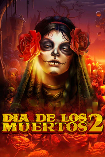 Dia de Los Muertos 2 в демо-режиме играть бесплатно | Азино888