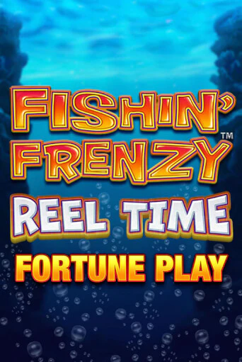 Fishin Frenzy Reel Time Fortune Play в демо-режиме играть бесплатно | Азино888