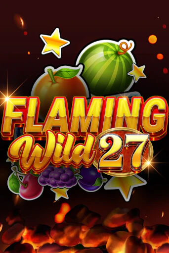 Flaming Wild 27 в демо-режиме играть бесплатно | Азино888