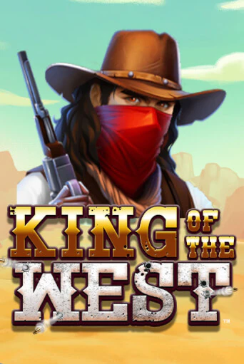 King of the West  в демо-режиме играть бесплатно | Азино888