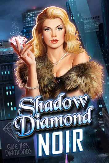 Shadow Diamond: Noir в демо-режиме играть бесплатно | Азино888