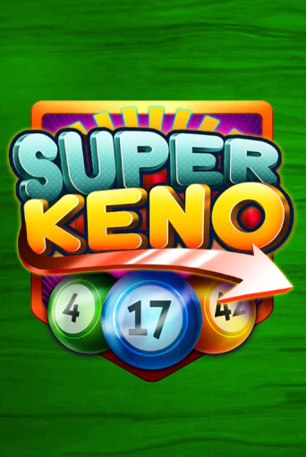 Super Keno в демо-режиме играть бесплатно | Азино888