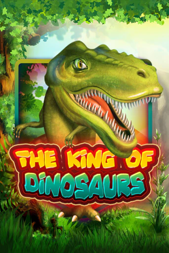 The King of Dinosaurs в демо-режиме играть бесплатно | Азино888