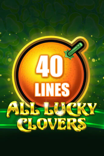 All Lucky Clovers 40 в демо-режиме играть бесплатно | Азино888
